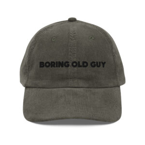 Boring Old Guy Dad Hat